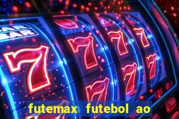 futemax futebol ao vivo na tv